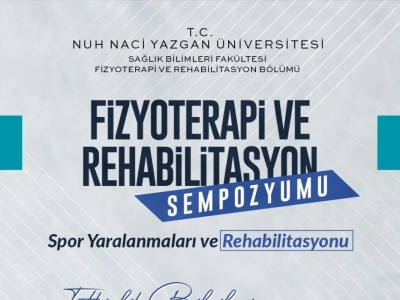 “Spor Yaralanmaları ve Rehabilitasyonu” konulu Fizyoterapi ve Rehabilitasyon Sempozyumu
